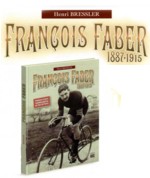 Die Karriere von François Faber von Henri Bressler
